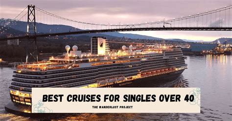 singles cruises over 40 2024|10 Best Singles Cruises For Over 40